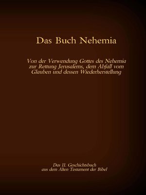 cover image of Das Buch Nehemia, das 11. Geschichtsbuch aus dem Alten Testament der Bibel